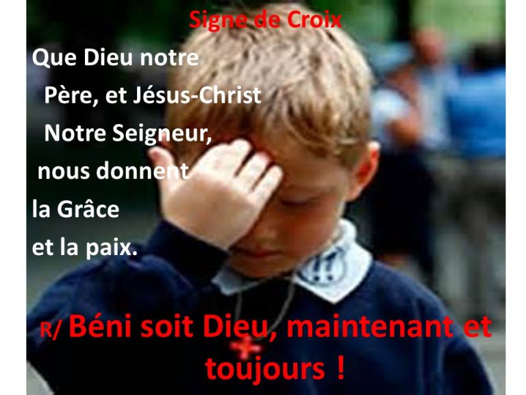 Le signe de Croix Les bénédictions
